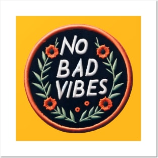No bad vibes Posters and Art